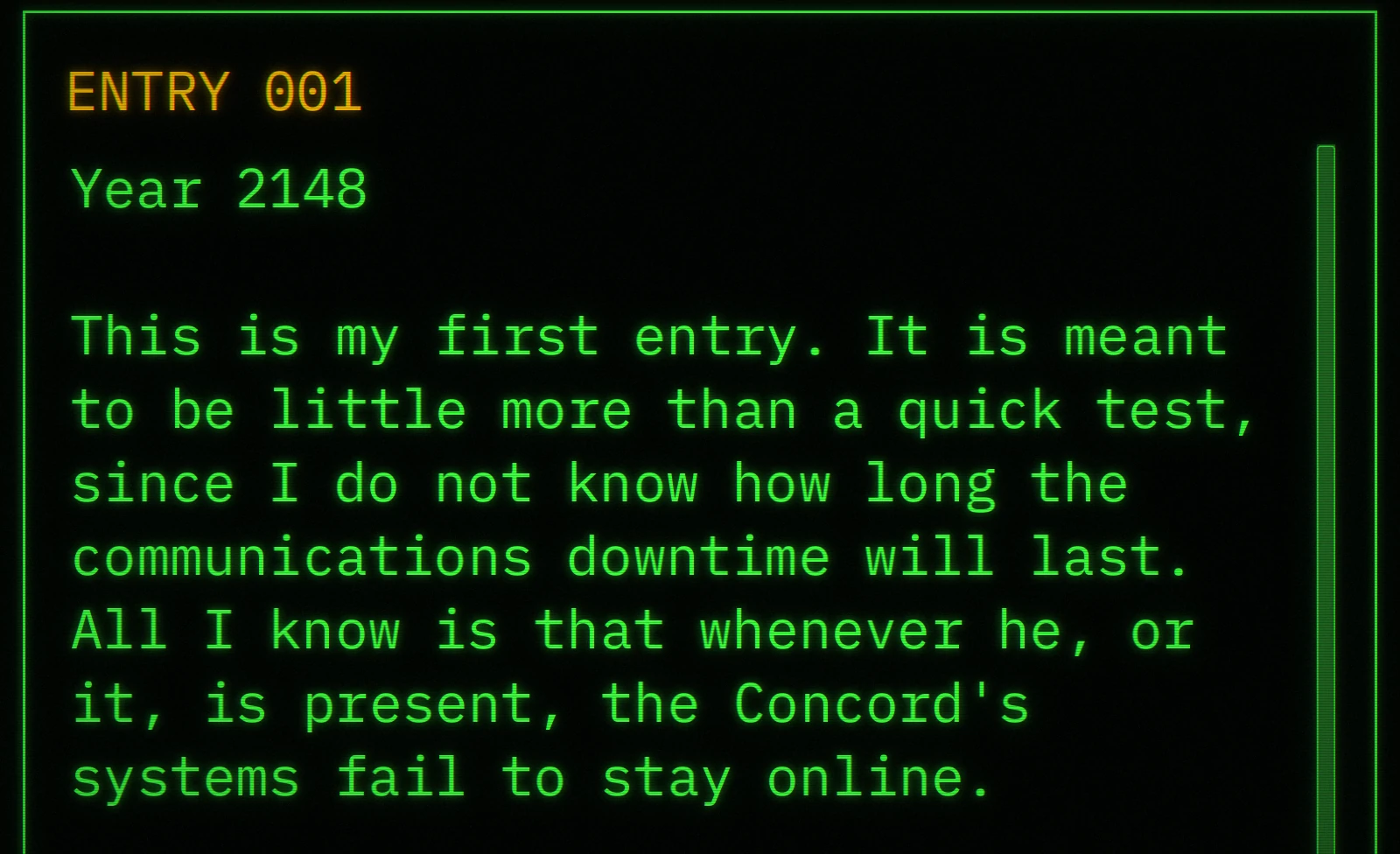 Recovered diary entry 001, year 2148, written on the terminal by whoever kept it before you.